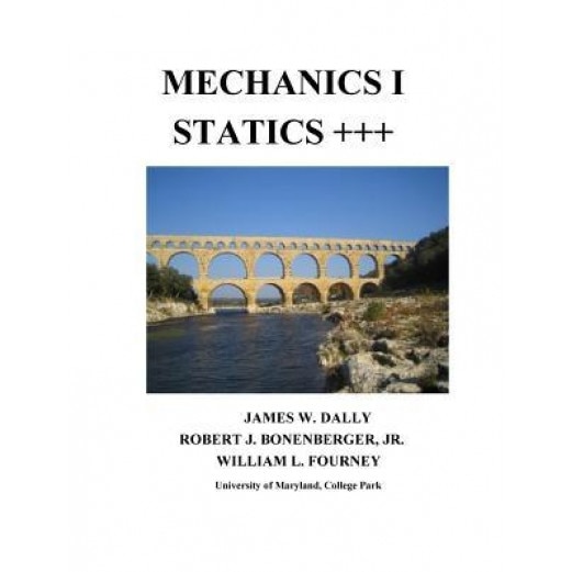 Mechanics I Statics+++, James W. Dally (Author)