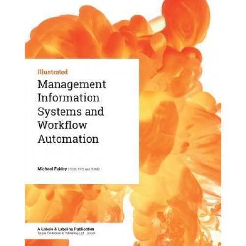 Management Information Systems and Workflow Automation, Michael Fairley (Author)