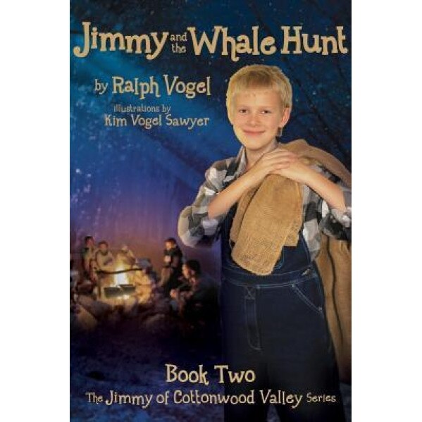 Jimmy & the Whale Hunt, Vogel Ralph (Author)