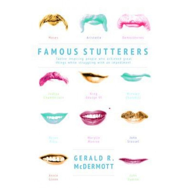 Famous Stutterers, Gerald R. McDermott (Author)