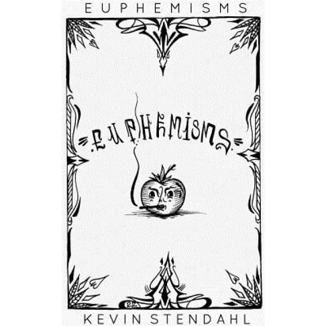 Euphemisms, Kevin Stendahl (Author)