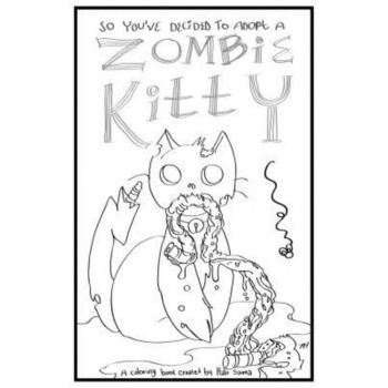 So You've Decided to Adopt a Zombie Kitty: An Adult Coloring Book, Halo Sama (Author) So You've Decided to Adopt a Zombie Kitty: An Adult Coloring Book, Halo Sama (Author)