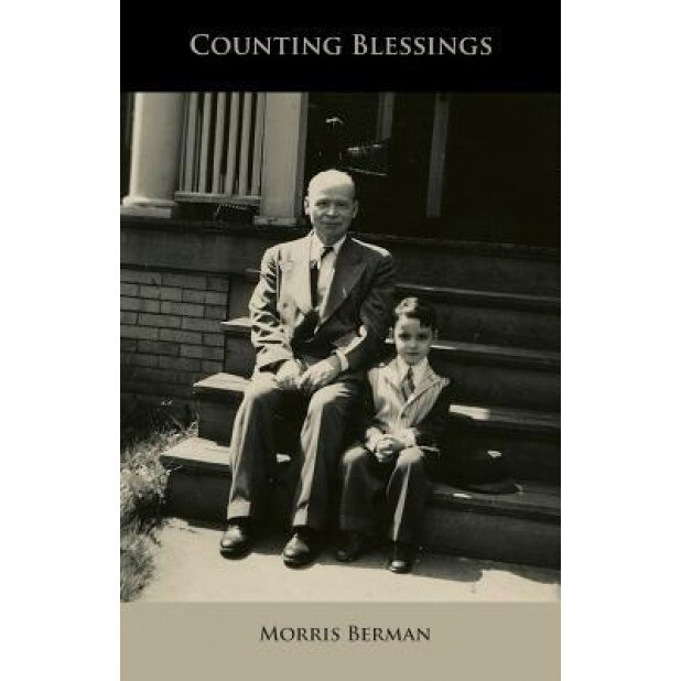 Counting Blessings, Morris Berman (Author)