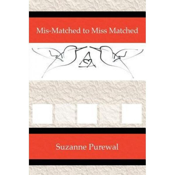 MIS-Matched to Miss Matched, Suzanne Purewal (Author)