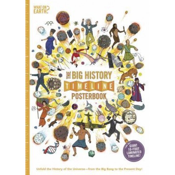 The Big History Timeline Posterbook: Unfold the History of the Universe from the Big Bang to the Present Day!, Christopher Lloyd (Author)