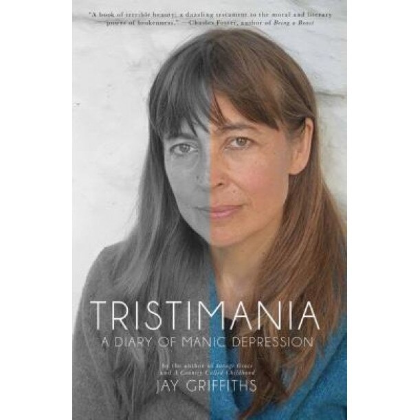 Tristimania: A Diary of Manic Depression, Jay Griffiths (Author)