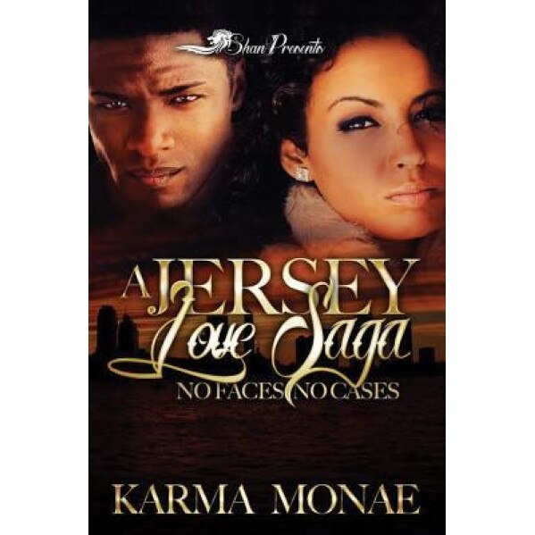 A Jersey Love Saga: No Faces, No Cases, Karma Monae (Author)