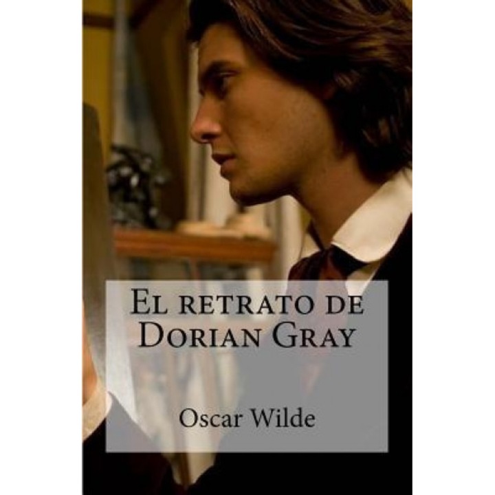El Retrato de Dorian Gray, Oscar Wilde (Author)