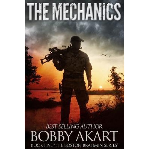 The Mechanics: The Boston Brahmin Book 5, Bobby Akart (Author)