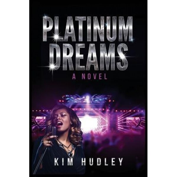 Platinum Dreams, Kim Hudley (Author)