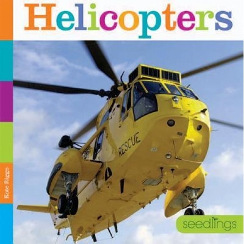 Helicopters, Kate Riggs (Author)