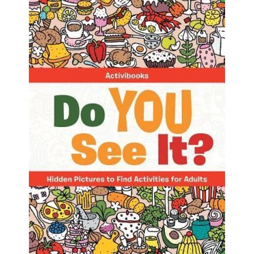 Do You See It? Hidden Pictures to Find Activities for Adults, Activibooks (Author)