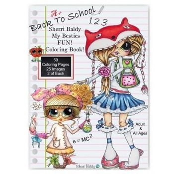 Sherri Baldy My Besties Back to School Coloring Book, Sherri Ann Baldy (Author) Sherri Baldy My Besties Back to School Coloring Book, Sherri Ann Baldy (Author)