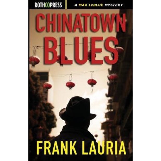 Chinatown Blues, Frank Lauria (Author)