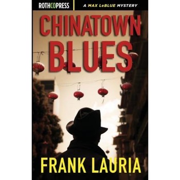 Chinatown Blues, Frank Lauria (Author) Chinatown Blues, Frank Lauria (Author)