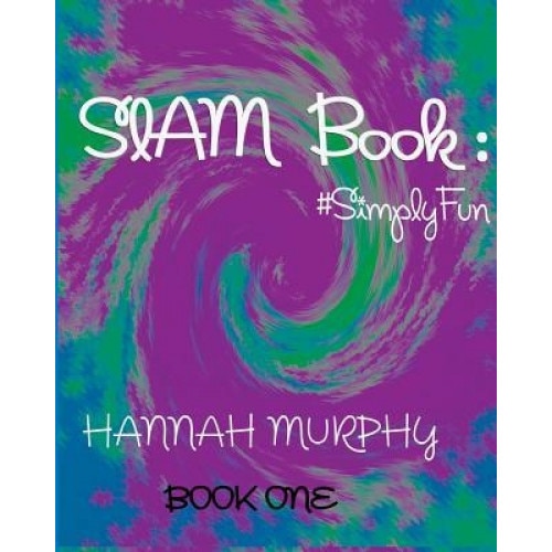Slam Book: #Simplyfun, Hannah Murphy (Author)