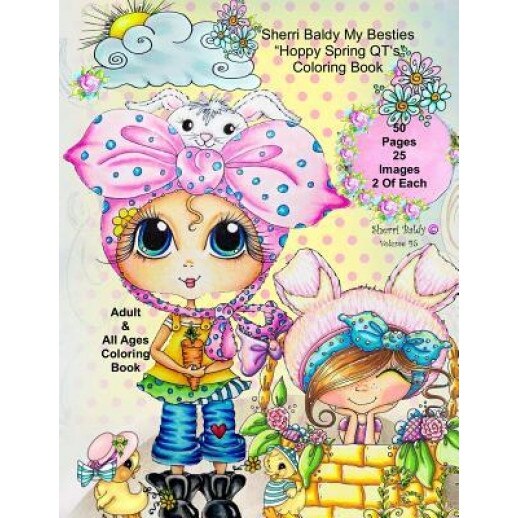Sherri Baldy My-Besties Hoppy Spring Qt's Coloring Book, Sherri Ann Baldy (Author)