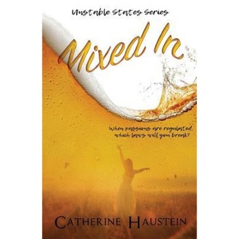 Mixed in, Catherine Haustein (Author) Mixed in, Catherine Haustein (Author)