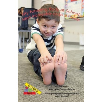 My Amazing Body at School/Mon Incroyable Corps A L'Ecole, Mary Birdsell (Author) My Amazing Body at School/Mon Incroyable Corps A L'Ecole, Mary Birdsell (Author)