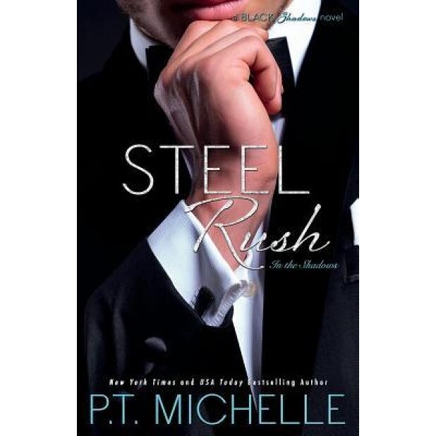 Steel Rush, P. T. Michelle (Author)