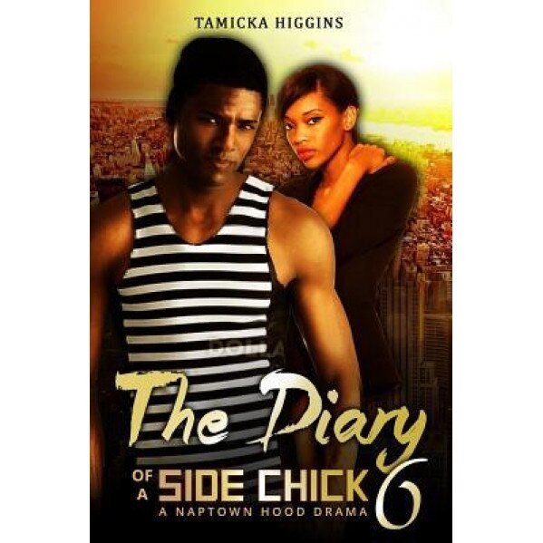 The Diary of a Side Chick 6, Tamicka Higgins (Author)