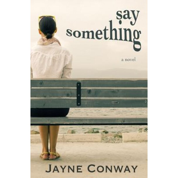 Say Something, Jayne Conway (Author)