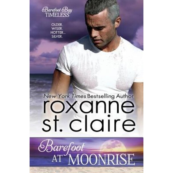Barefoot at Moonrise, Roxanne St Claire (Author)