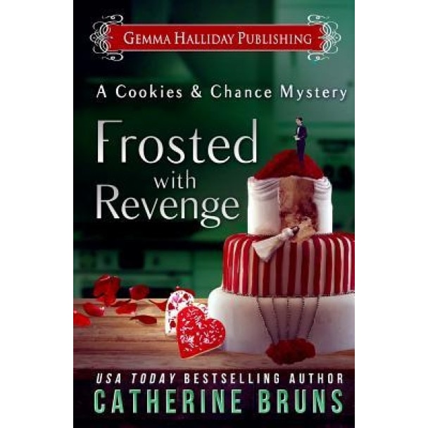 Frosted with Revenge, Catherine Bruns (Author)