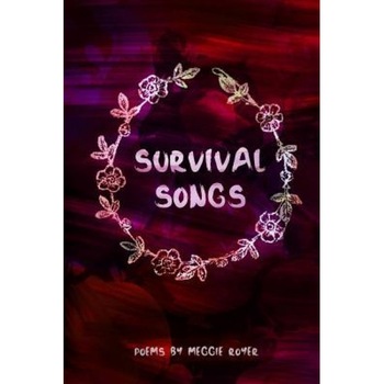 Survival Songs, Meggie Royer (Author) Survival Songs, Meggie Royer (Author)