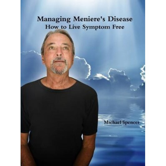 Managing Meniere's Disease, Michael Spencer (Author)
