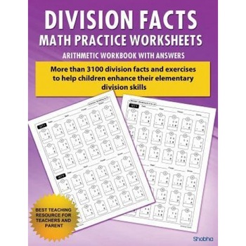 Division Facts Math Practice Worksheet Arithmetic Workbook with Answers: Daily Practice Guide for Elementary Students and Other Kids, Shobha (Author) Division Facts Math Practice Worksheet Arithmetic Workbook with Answers: Daily Practice Guide for Elementary Students and Other Kids, Shobha (Author)