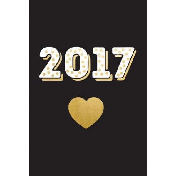 2017: Gold Heart Planner, Creative Notebooks (Author)