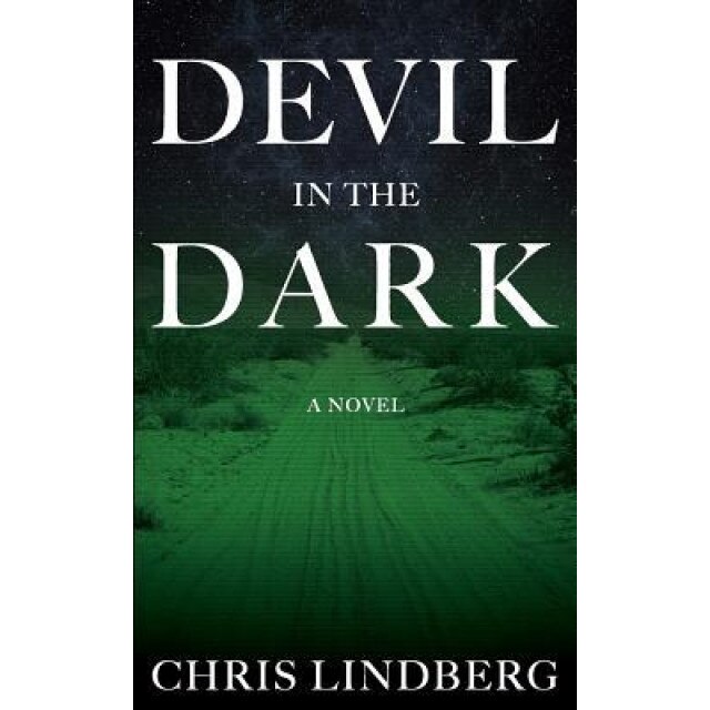 Devil in the Dark, Chris Lindberg (Author)