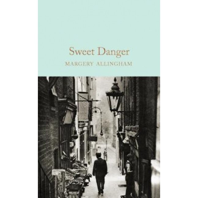 Sweet Danger, Margery Allingham (Author)
