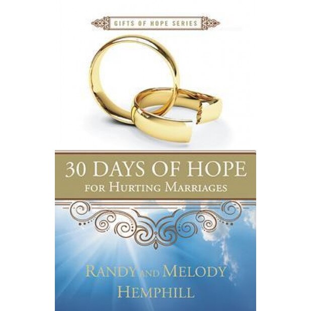 30 Days of Hope for Hurting Marriages, Randy Hemphill (Author)