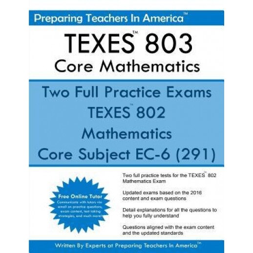Texes? 802 Core Mathematics: Core Subject EC-6 (291), Preparing Teachers in America (Author)