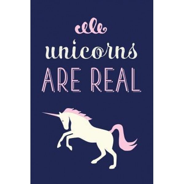 Unicorns Are Real: Beautiful Unicorn Journal, Notebook, Diary, Notebook, Diary, 6x9 Lined Pages, 150 Pages, Creative Notebooks (Author)