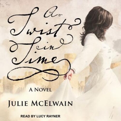 A Twist in Time, Julie McElwain (Author)