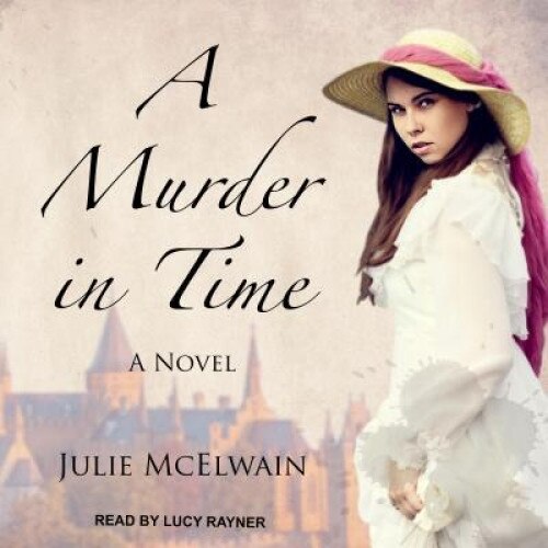 A Murder in Time, Julie McElwain (Author)