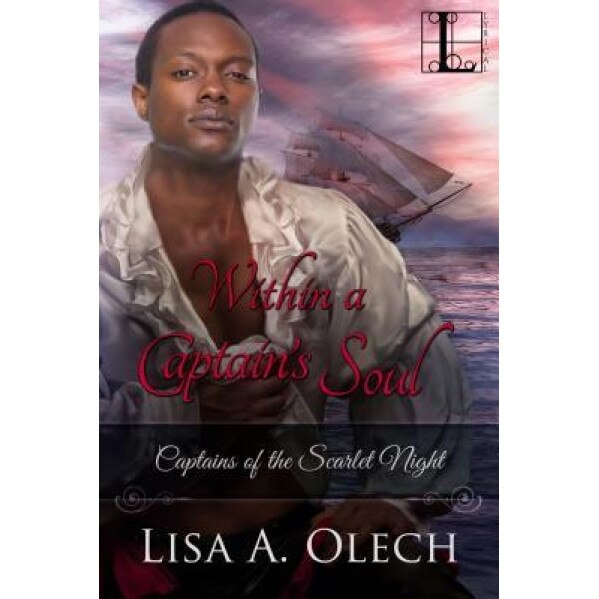 Within a Captain's Soul, Lisa a. Olech (Author)