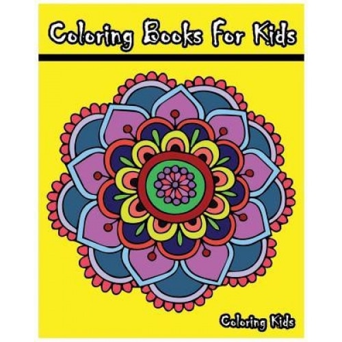 Coloring Books for Kids: +100 Mandala Coloring Pages, Coloring Kids (Author)