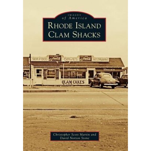 Rhode Island Clam Shacks, Christopher Scott Martin (Author)