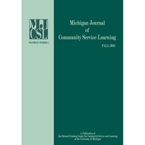 Michigan Journal of Community Service and Learning: Vol. 23, Number 1 Fall 2016, Jeffrey Howard (Editor)