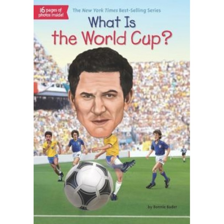 What Is the World Cup?, Bonnie Bader (Author)