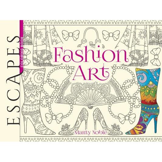 Escapes Fashion Art Coloring Book, Marty Noble (Author)