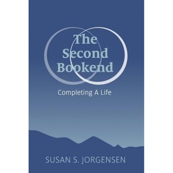 The Second Bookend, Susan S. Jorgensen (Author) The Second Bookend, Susan S. Jorgensen (Author)