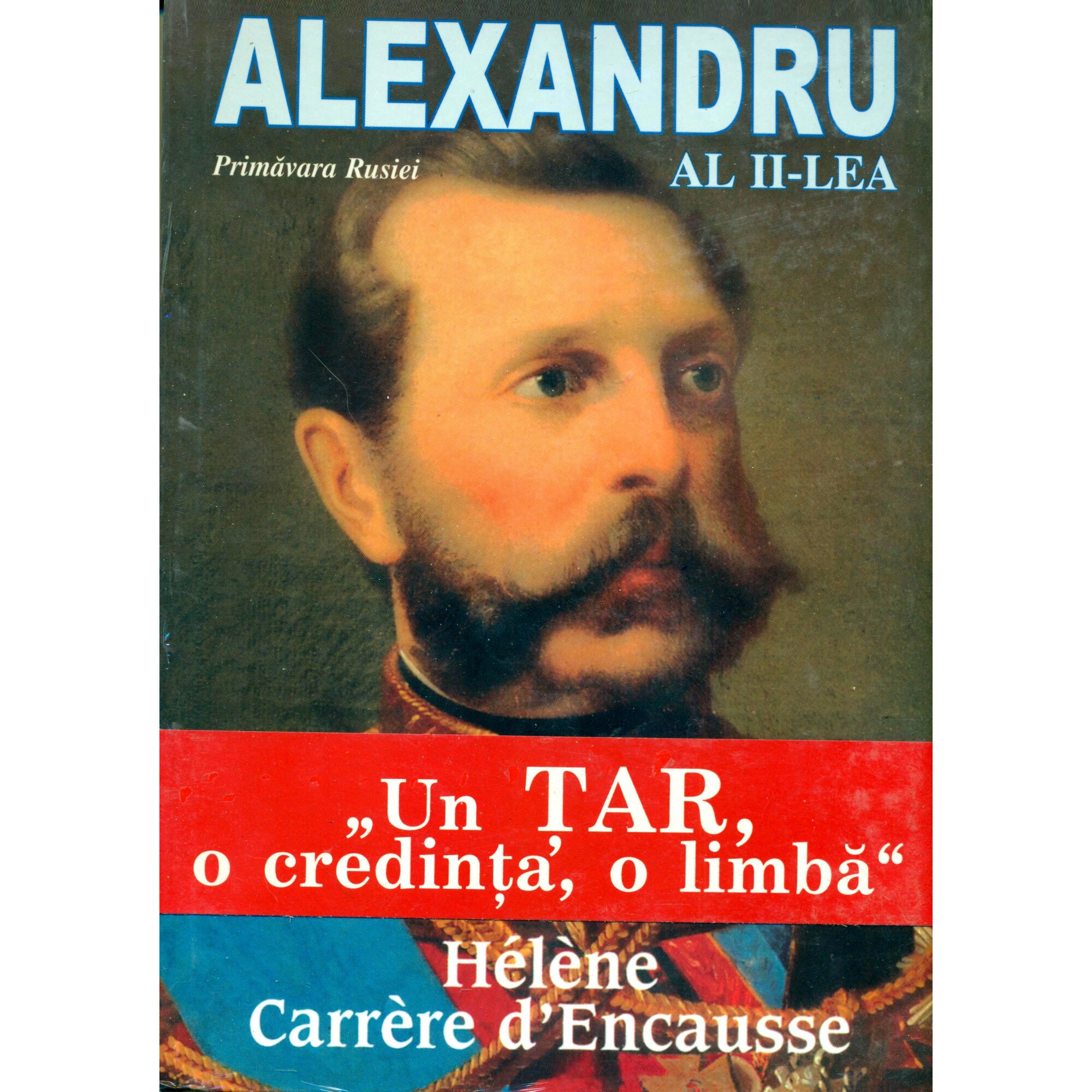 Alexandru al II-lea - Helene C. d'Encausse