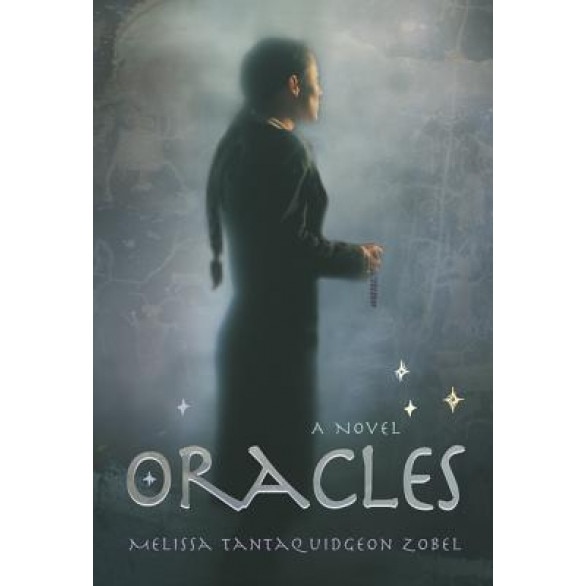 Oracles, Melissa Tantaquidgeon Zobel (Author)