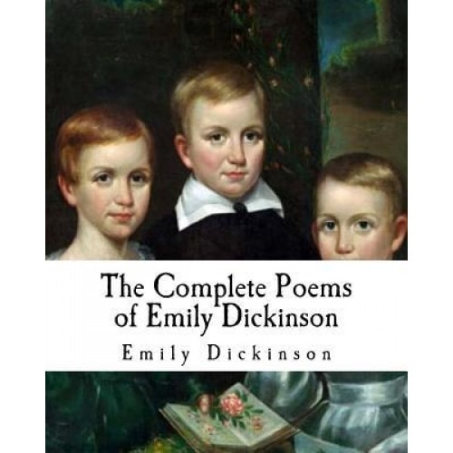The Complete Poems of Emily Dickinson, Emily Dickinson (Author)
