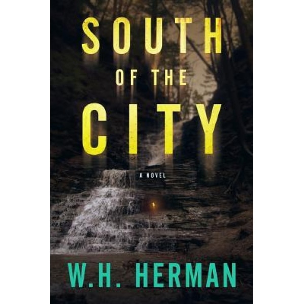 South of the City, W. H. Herman (Author)